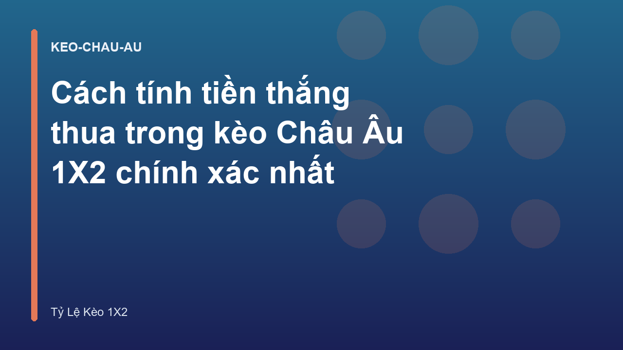 Read more about the article Cách tính tiền thắng thua trong kèo Châu Âu 1X2 chính xác nhất