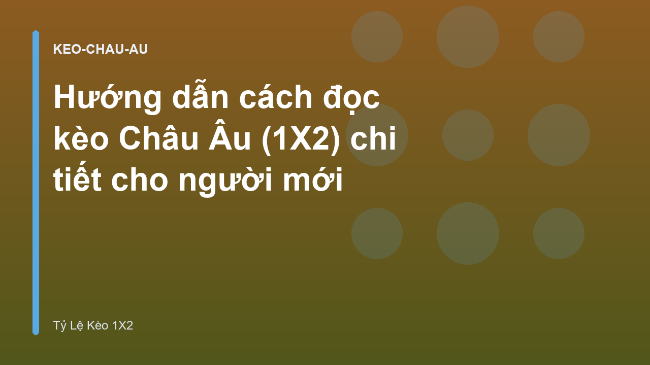 Read more about the article Hướng dẫn cách đọc kèo Châu Âu (1X2) chi tiết cho người mới