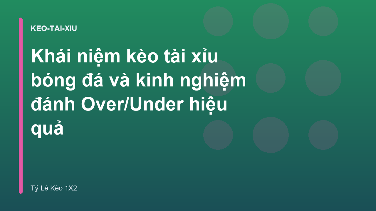 Read more about the article Khái niệm kèo tài xỉu bóng đá và kinh nghiệm đánh Over/Under hiệu quả